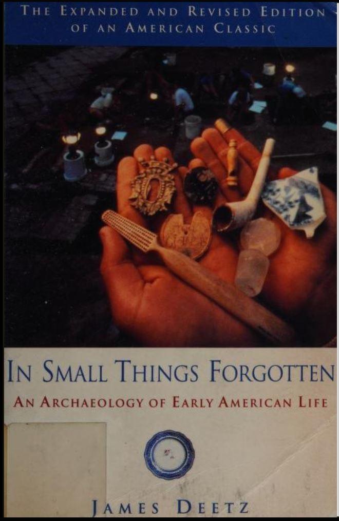 James Deetz: In Small Things Forgotten